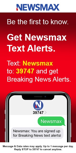 Get Newsmax Text Alerts