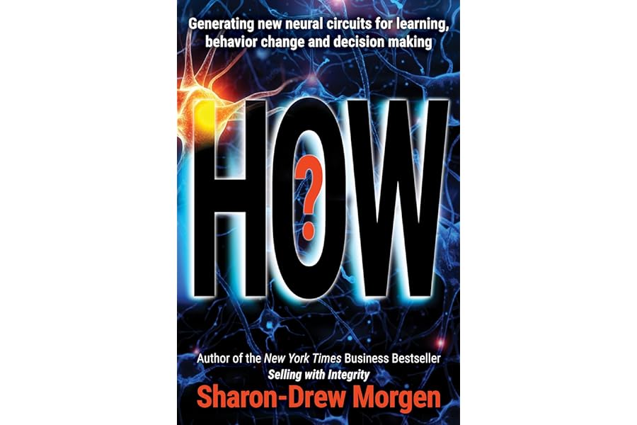 HOW?: Generating new neural circuits for learning, behavior change and decision making