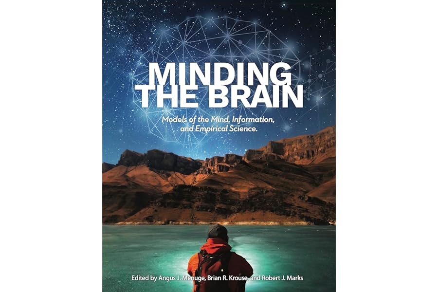 Minding the Brain: Models of the Mind, Information, and Empirical Science