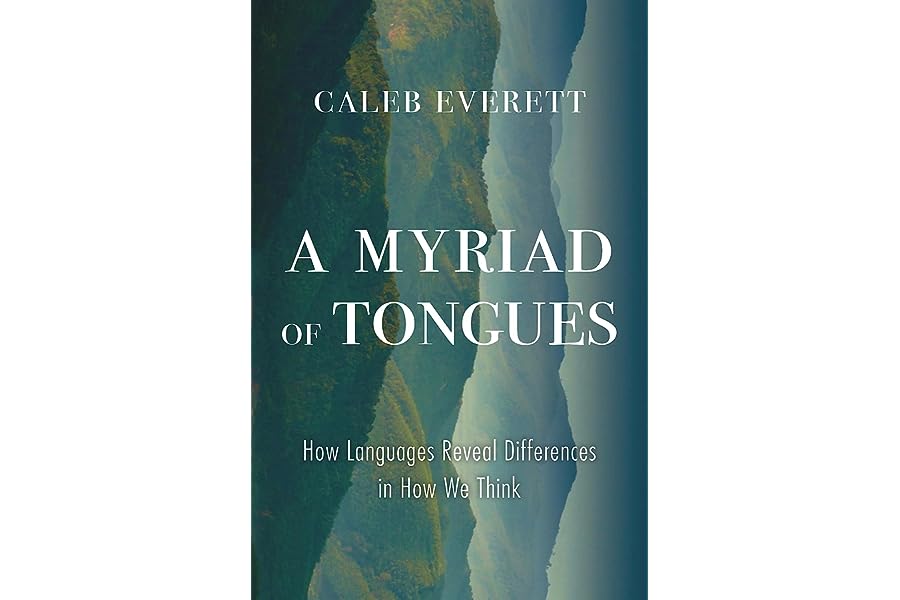 A Myriad of Tongues: How Languages Reveal Differences in How We Think